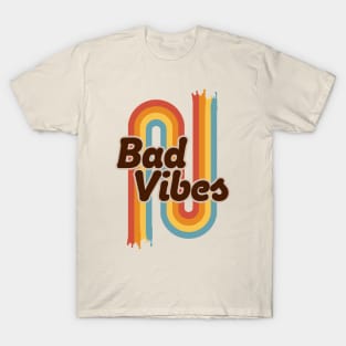 Bad Vibes T-Shirt